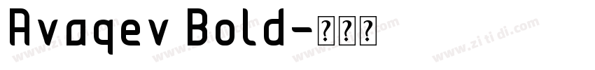 Avaqev Bold字体转换 Avaqev Bold字体转换